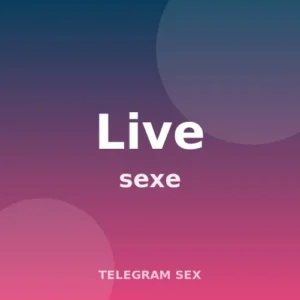 telegram live sexe Telegram live sexe